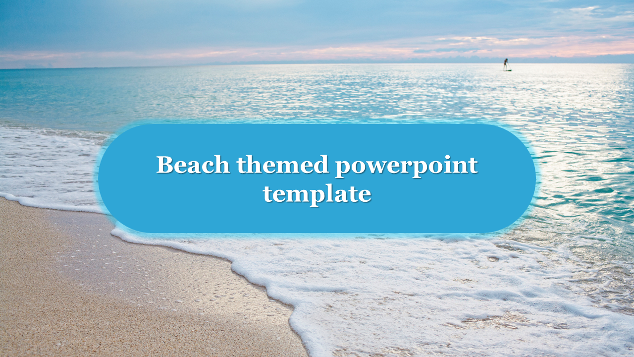 Editable Best Beach Themed PowerPoint Template Presentation